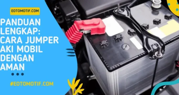 Tips aman memindahkan aki mobil yang berat