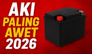 Tips memilih merk aki mobil yang paling tahan lama di tahun 2026