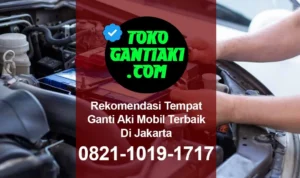 Tips Memilih Penyedia Jasa ganti aki mobil panggilan murah Jakarta Barat yang Tepat