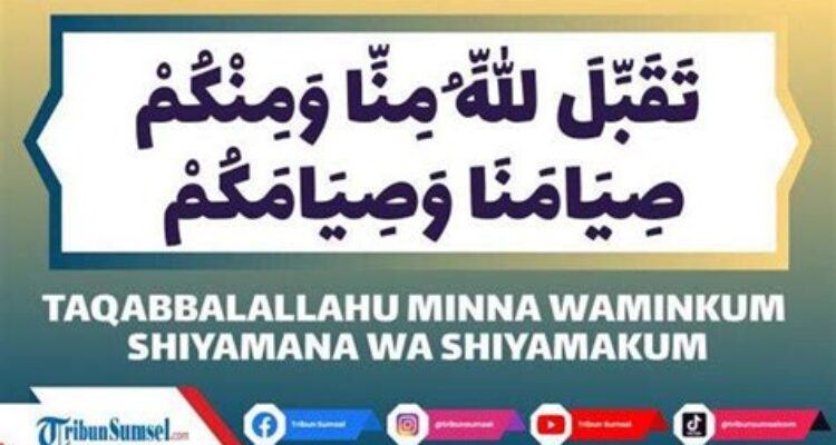 ucapan-idul-fitri-taqabbalallahu-minna-wa-minkum-shiyamana-wa-shiyamakum-Panduan-Lengkap